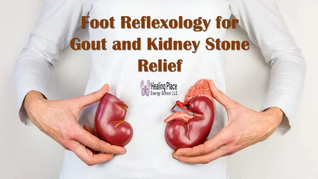 Check out #FootReflexology for #Gout and #KidneyStones #PainRelief #HealingPlaceEnergySchool
