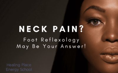 Do You Have a “Kink” in Your Neck that Won’t go away? Try #FootReflexology #HealingPlaceEnergySchool #Reflexology #Selfcare #neckpainrelief