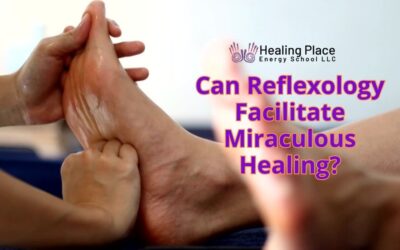 Can Reflexology Facilitate Miraculous Healing? #HealingPlaceEnergySchool #StressandAnxietyRelief