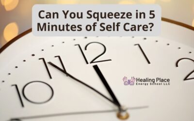 Can You Squeeze in 5 minutes of Self-Care Time? #SelfCareReflexology #ChakraBalance #HealingPlaceEnergySchool #ReflexologyNearMe