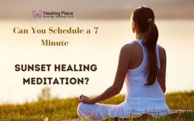 Can You Schedule a seven minute Sunset Healing Meditation? #HealingMeditation #ReflexologyNearMe #HealingPlaceEnergySchool