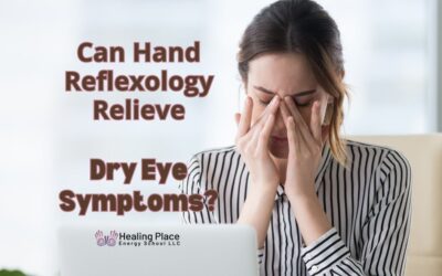 Can Hand Reflexology Relieve Dry Eye Symptoms? #ReflexologyNearMe #DryEyeRelief #HealingPlaceEnergySchool