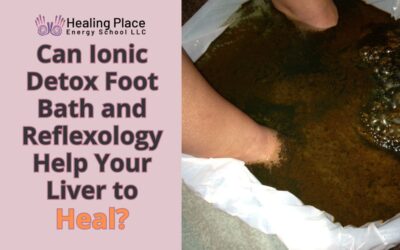 Can Ionic Detox Foot Bath and Reflexology Help Your Liver to Heal? #HealingPlaceMedfield #IonicDetoxFootBathNearMe #ReflexologyNearMe