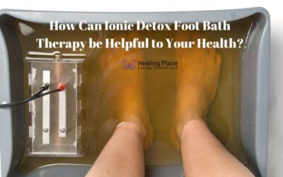 How Can Ionic Detox Foot Bath Therapy be Helpful to Your Health? #ReflexologyNearMe #IonicDetoxFootBathNearMe #HealingPlaceEnergySchool