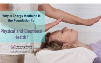 Why is #EnergyMedicine is the Foundation to Physical and Emotional Health? #KnowYourChakras #ReflexologyNearMe #HealingPlaceEnergySchool