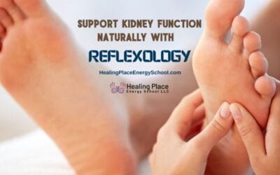Support Kidney Function Naturally With Reflexology #ReflexologyforKidneyFunction #HealingPlaceEnergySchool #ReflexologyNearMe #CKD