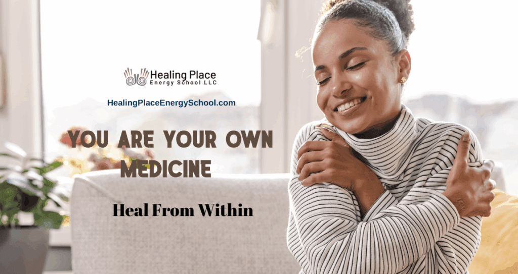 You Are Your Own Medicine: Heal From Within #HealingPlaceEnergySchool #ReflexologyNearMe #YourOwnMedicine