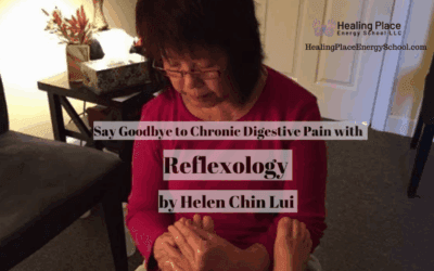 Say Goodbye to #ChronicDigestivePain with Reflexology by #HelenChinLui #HealingPlace #ReflexologyNearMe #ReflexologyEnergySchool