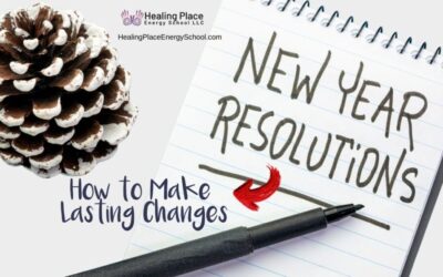 New Year’s Resolutions: How to Make Lasting Changes #WhatDoYouWant #HealthyHabits #ReflexologyNearMe #HealingPlaceEnergySchool